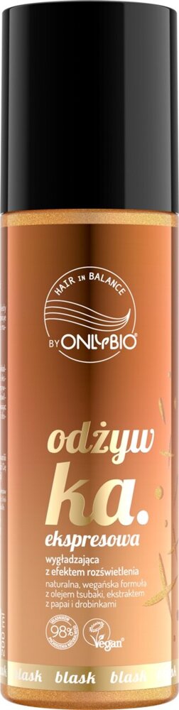 OnlyBio Hair in Balance Odżywka Ekspresowa Wygładzająca z Efektem Rozświetlenia 200ml